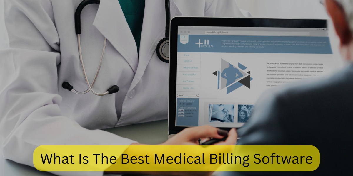 What Is The Best Medical Billing Software